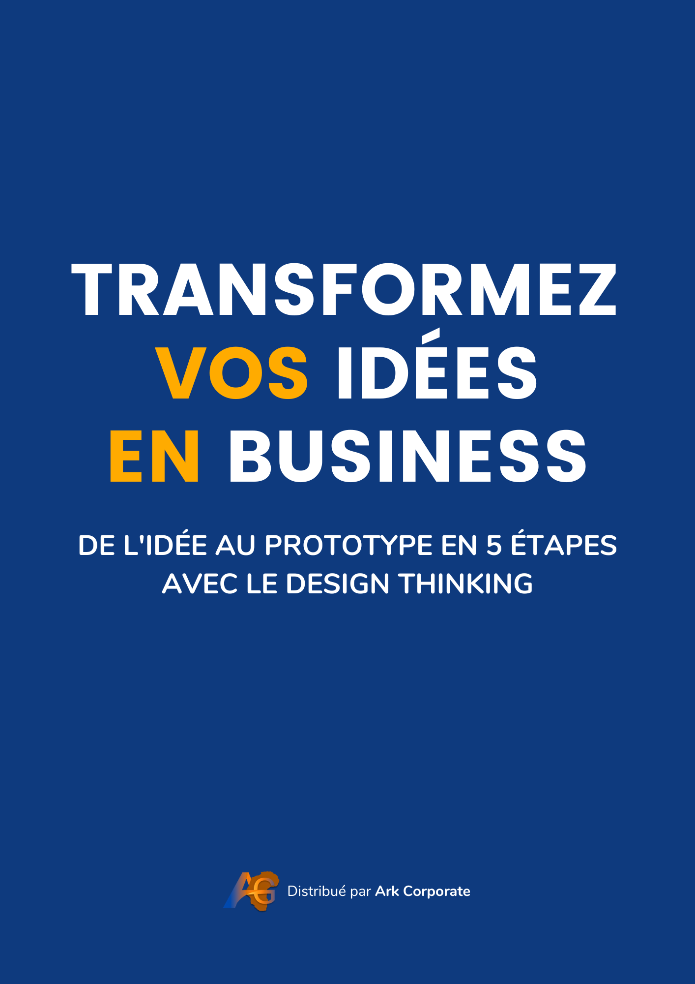 De l'Idée au Prototype en 5 Étapes avec le Design Thinking